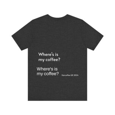 Black T-shirt Coffee Quote Print Jersey Short Sleeve Tee Unisex - Image 2