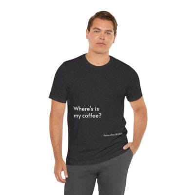 Black T-shirt Coffee Quote Print Jersey Short Sleeve Tee Unisex - Image 14