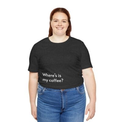 Black T-shirt Coffee Quote Print Jersey Short Sleeve Tee Unisex - Image 15