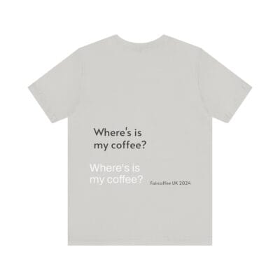 Coffee Quote Print Tshirt Jersey Short Sleeve Tee Unisex - Image 2