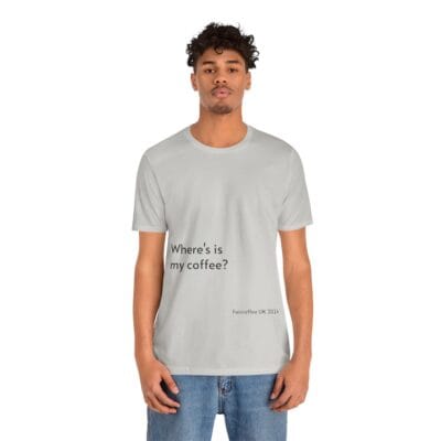 Coffee Quote Print Tshirt Jersey Short Sleeve Tee Unisex - Image 12