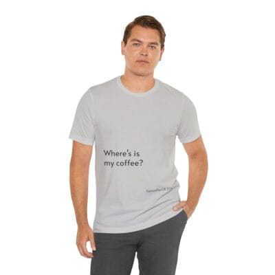 Coffee Quote Print Tshirt Jersey Short Sleeve Tee Unisex - Image 14