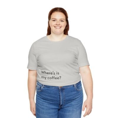 Coffee Quote Print Tshirt Jersey Short Sleeve Tee Unisex - Image 15