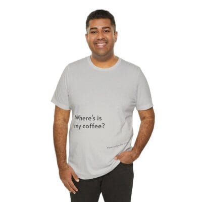 Coffee Quote Print Tshirt Jersey Short Sleeve Tee Unisex - Image 16