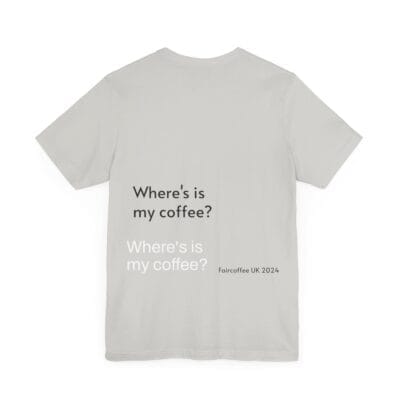 Coffee Quote Print Tshirt Jersey Short Sleeve Tee Unisex - Image 4