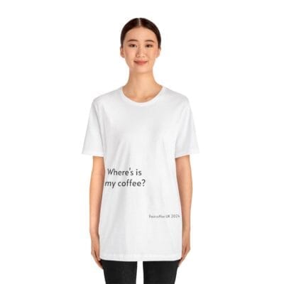 White T-Shirt Coffee Quote Print Jersey Short Sleeve Tee Unisex - Image 11