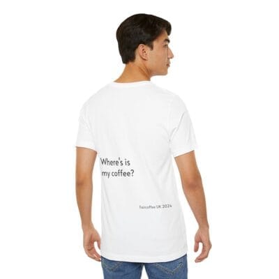 White T-Shirt Coffee Quote Print Jersey Short Sleeve Tee Unisex - Image 21