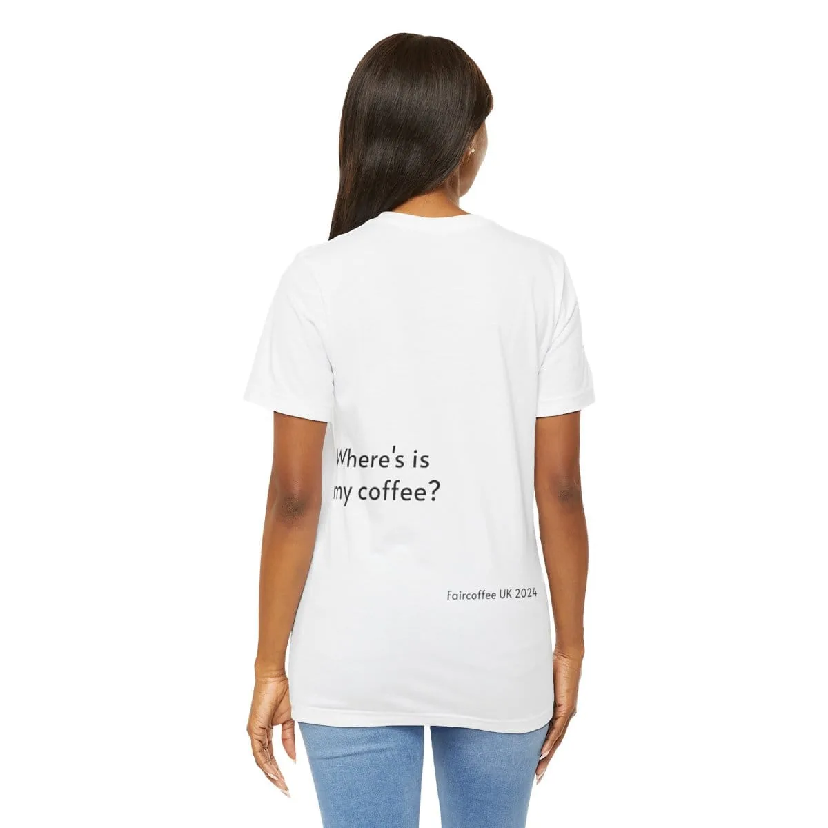 White T-Shirt Coffee Quote Print Jersey Short Sleeve Tee Unisex - Image 23