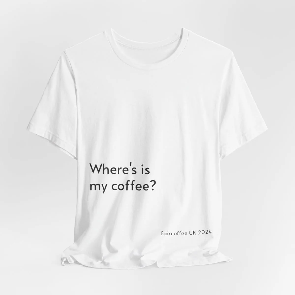 White T-Shirt Coffee Quote Print Jersey Short Sleeve Tee Unisex - Image 6